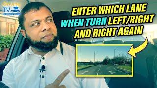 Enter Which LANE When Turn Left Or Right Then RIGHT AGAIN!