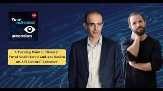 'A Turning Point in History': Yuval Noah Harari and Aza Raskin on AI's Cultural Takeover.