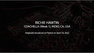 Richie Hawtin - Coachella (Weekend 1) - Indio California 16.04.2022