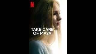 Take Care of Maya  Synopsis  Aftermath