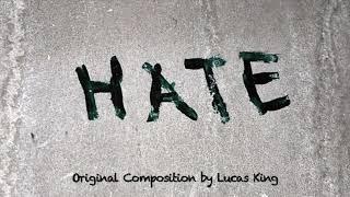 Lucas King - Hate (Piano Cover)
