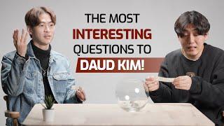 The Most Interesting Questions to Daud Kim! - Towards Eternity