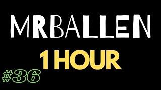 1 Hour of MrBallen #36 (no intro)