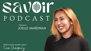 SAVOIR PODCAST EP 01: Sitting with Joelle Mardinian