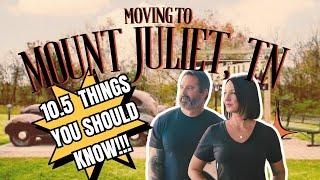 10.5 Things You Should Know Before Moving to Mount Juliet, TN