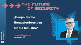 Voestalpine Chef Eibensteiner: Geopolitische Lage für europäische Industrie | Industriekongress 2024