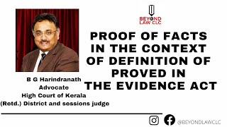 Proof of facts in the context of the definition of proved in the evidence act:BG Harindranath