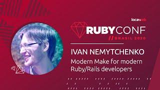 Modern Make for modern Ruby/Rails developers - Ivan Nemytchenko