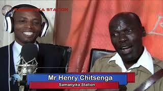 Samanyika Station Ep 11 Henry Chitsenga