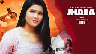 Jhasa (Full Video) | Shivam Pandit | Sunny Bhati, Hanny Chauhan | New Haryanvi Songs Haryanavi 2021