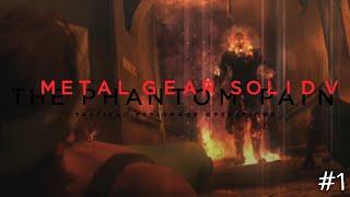 9년만에 깨어난 병원에서 모두가 날 죽이려 든다 #1 [ 메탈 기어 솔리드V 팬텀페인 METAL GEAR SOLID V THE PHANTOM PAIN ]