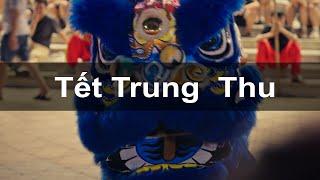 FESTIVAL Mid-Autmn Tết Trung Thu