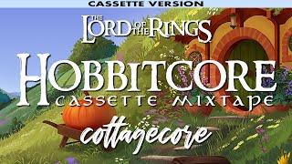 Hobbitcore mixtape (cottagecore × The Lord of the Rings)  acoustic/vocal/score [cassette version]