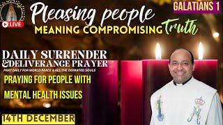 Who are you trying to please | Surrender & Deliverance Prayer by Fr. Roni George VC | Dec 14