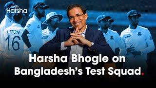 Harsha Bhogle on Bangladesh’s Test Squad