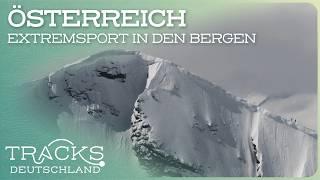 Reisedoku: Spitzensport in Österreichs Alpen | TRACKS Deutschland