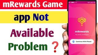 mRewards Game Not Available Problem | mRewards Playtime Game Not Show Problem Solved Kaise kare