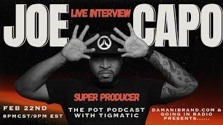 The Pot Podcast With Tigmatic 112 Joe "Capo" Kent