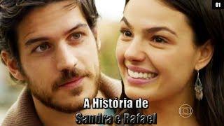 A HISTÓRIA DE SANDRA E RAFAEL (SANDREL) - Parte 1 (repost)