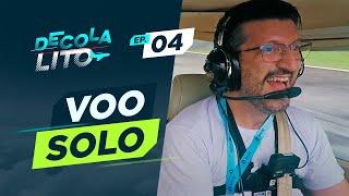 Voo solo, o dia mais emocionante #DecolaLito | EP 04