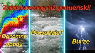 NIEBEZPIECZNA POGODA | ZABLOKOWANY NIŻ GENUEŃSKI!? | OGROMNE ilości opadów! | POWODZIE? |BURZE|ALERT