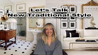 The Secret to Timeless Interior Design | New Traditional Style