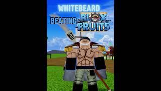 Beating Blox Fruits as Whitebeard…