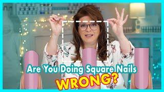 The TRUTH About Square Nails – Are You Doing It Right?