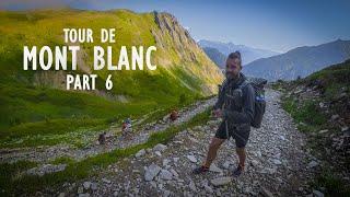 Hiking Tour de Mont Blanc - PART 6