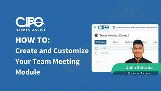 Admin Assist - Customizing Your Team Meeting Module on CIPO | Create & Personalize Meeting Tools