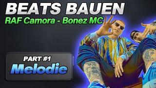  RAF Camora & Bonez MC Type Beat Tutorial – Part #1 Melodie Produzieren 