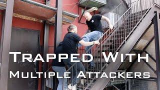 Trapped with Multiple Attackers Self Defense