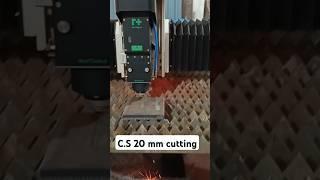 How to cutt CS 20 mm in 6 kw