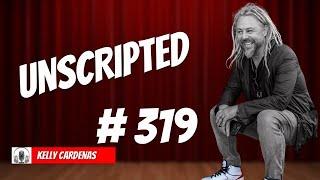 EP #319 UNSCRIPTED - KELLY CARDENAS