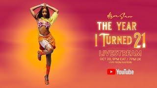 Ayra Starr: The Year I Turned 21 YouTube Livestream