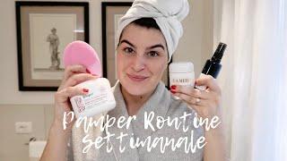 LA MIA PAMPER ROUTINE SETTIMANALE | My Beauty Fair