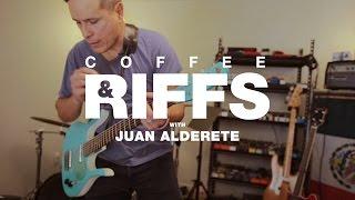 Coffee and Riffs, Part Forty Six (Juan Alderete)