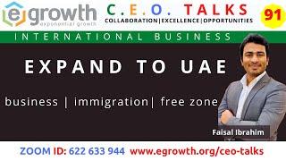 EXPAND TO UAE - Faisal Ibrahim [Episode 91]