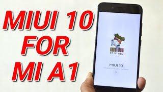 First Look MIUI 10 8.7.12 For Mi A1 With Face Unlock | Full Screen Gesture + Installation!!!!