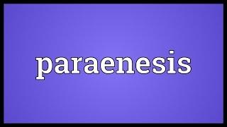 Paraenesis Meaning