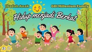 IBlADAH ANAK ONLINE GBI Millenium Family Jakarta 13 April 2025