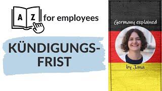 A to Z for employees | Notice period | Kuendigungsfrist #HalloGermany