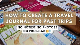 How to Create a Travel Journal for Past Trips ️ Tips for Scrapbooking Travel Memories