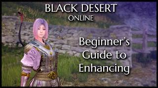 Black Desert Online - Enhancing Gear & Failstacking for Beginners