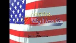 America, Why I Love Her — John Mitchum