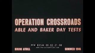 OPERATION CROSSROADS ABLE & BAKER ATOMIC BOMB TESTS    BIKINI ATOLL 1946  83144