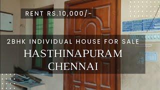 ID 189 ||  2BHK Individual House For Sale || Hasthinapuram ||North Facing || Chennai