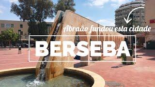 Berseba (Beer-Sheeva), a cidada fundada pelo patriarca Abraão - ep8