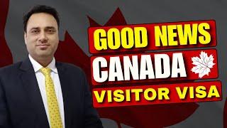 "Canada Visitor Visa: Exciting New Updates & Good News!"