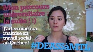 La maîtrise en travail social : mon parcours universitaire au Québec (Partie 1/3) #DEASSàMTL